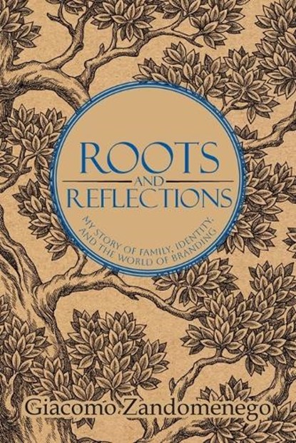 Roots and Reflections, Giacomo Zandomenego - Paperback - 9798318807329