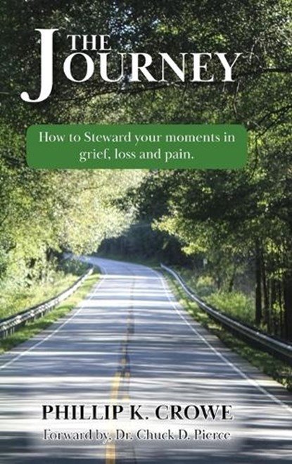 The Journey, Phillip K Crowe - Gebonden - 9798318810794