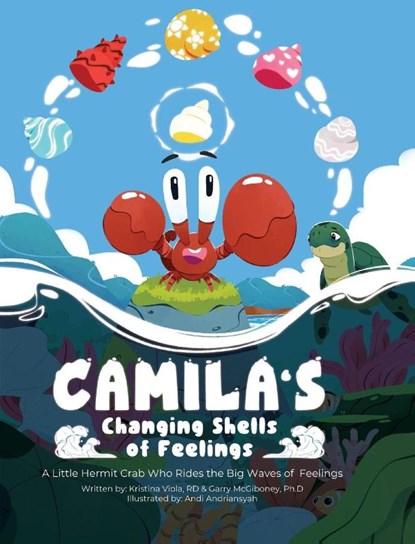 Camila's Changing Shells of Feelings, Kristina Viola Rd ; Garry McGiboney Ph. D - Gebonden - 9798318812200