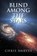 Blind Among the Stars, Chris Harvey - Paperback - 9798318814143