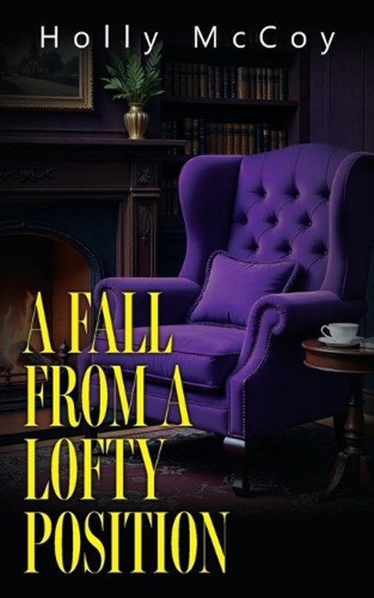 A Fall from a Lofty Position, Holly McCoy - Paperback - 9798318816123