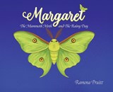 Margaret The Mammoth Moth and The Rainy Day - Ramona Pruitt - 9798318818813