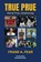 True Prue, Frank A. Fear - Gebonden - 9798318821134