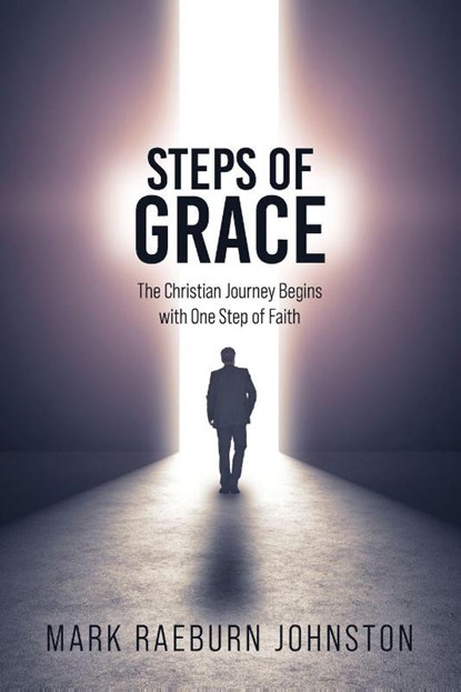 Steps of Grace, Mark Raeburn Johnston - Paperback - 9798318822483