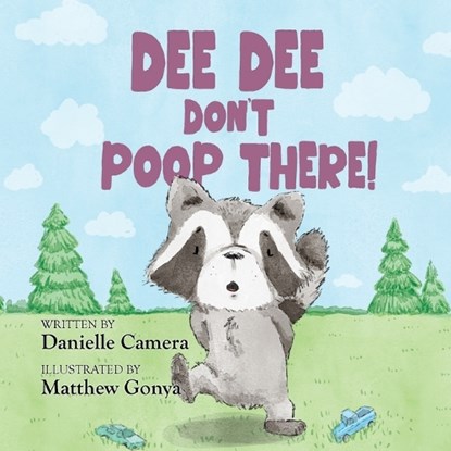 Dee Dee Don't Poop There!, Danielle Camera - Paperback - 9798318823725
