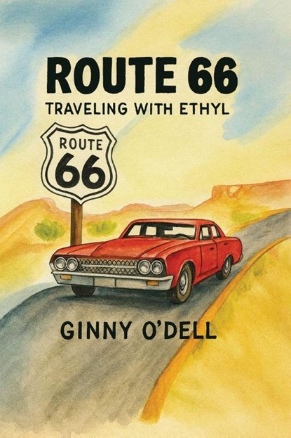 Route 66, Ginny O'Dell - Paperback - 9798318827204