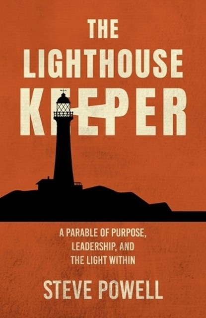 The Lighthouse Keeper, Steve Powell - Paperback - 9798318832222