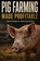 Pig Farming Made Profitable, Farmer's Library - Paperback - 9798319126573