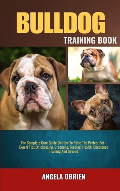 Bulldog Training Book, Angela Obrien - Paperback - 9798320281742