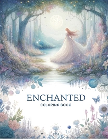 Enchanted Coloring Book: Embark on an artistic journey through enchanted realms, where every stroke of your pencil brings to life the extraordi, Elbert Horton Art - Paperback - 9798320532783