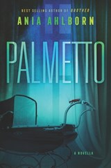 Palmetto - Ania Ahlborn - 9798321106891