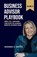 Business Advisor Playbook, Amanda C Watts - Paperback - 9798322485995
