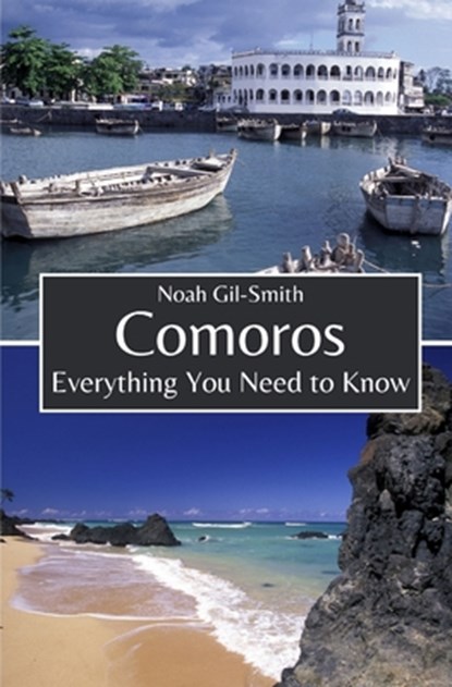 Comoros: Everything You Need to Know, Noah Gil-Smith - Paperback - 9798322574682