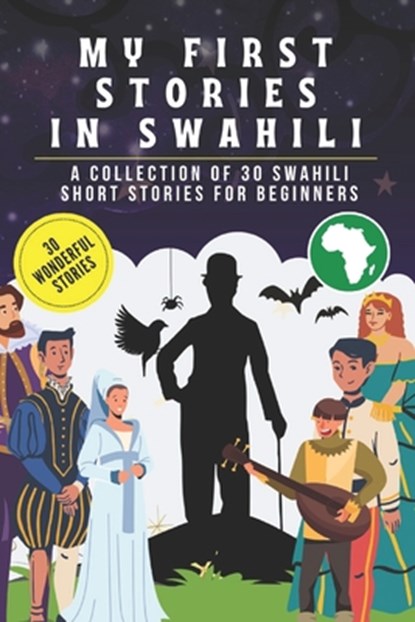 My first stories in Swahili: A collection of 30 Swahili short stories for beginners, learn Swahili Language with short stories Book for Kids and Ad, Abdo_editions - Paperback - 9798322861751