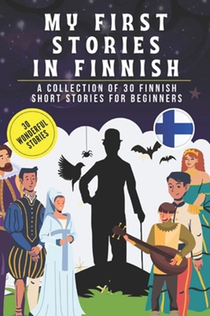 My first stories in finnish: A collection of 30 finnish short stories for beginners, learn finnish Language with short stories Book for Kids and Ad, Abdo_editions - Paperback - 9798322862055