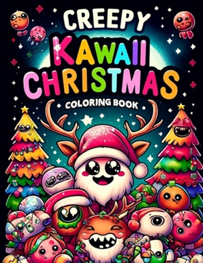 Creepy Kawaii Christmas Coloring book: Featuring adorable yet spooky designs of mischievous helpers and ghostly gnomes, this collection is perfect for, Sarah Willis Art - Paperback - 9798323711987