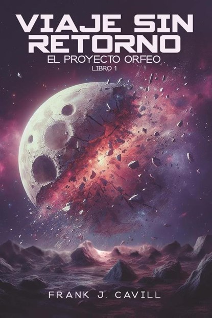 Cavill, F: Viaje Sin Retorno, Frank J. Cavill - Paperback - 9798323770007