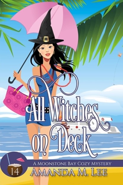 All Witches on Deck, Amanda M. Lee - Paperback - 9798324267100
