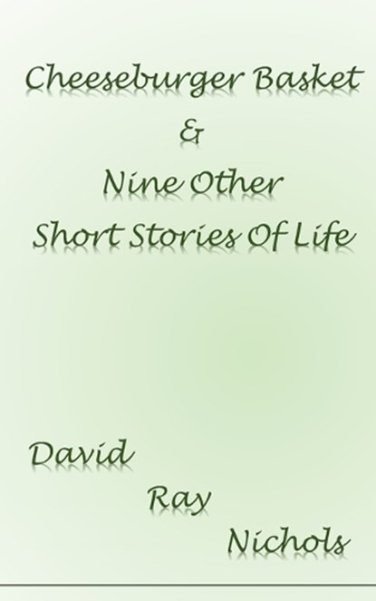 Cheeseburger Basket, David Ray Nichols - Paperback - 9798324394011