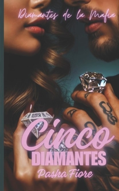 Cinco Diamantes, Pasha Fiore - Paperback - 9798324559014