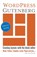 WordPress Gutenberg: Creating layouts with the block editor, Roy Sahupala - Paperback - 9798325566035