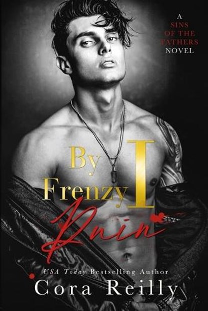 By Frenzy I Ruin: model cover, Cora Reilly - Paperback - 9798325710742