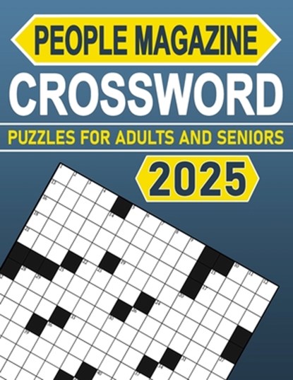 2025 People Magazine Crossword Puzzles For Adults And Seniors: Explore History, Celebrities, and More in Every Puzzle!, Roger A. Martin - Paperback - 9798326536211