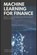 Machine Learning for FInance: Master Financial Strategies with Python-Powered Machine Learning, Alice Schwartz - Paperback - 9798326765390