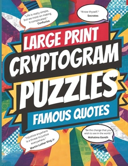 Large Print Cryptogram Puzzle Book of Famous Quotes: Unlock the Mystery: 250 Challenging Cryptogram Puzzles for Brain Teasers and Code Breakers, Logic Lark - Paperback - 9798327113510