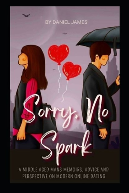Sorry, No Spark, Daniel James - Paperback - 9798327568778