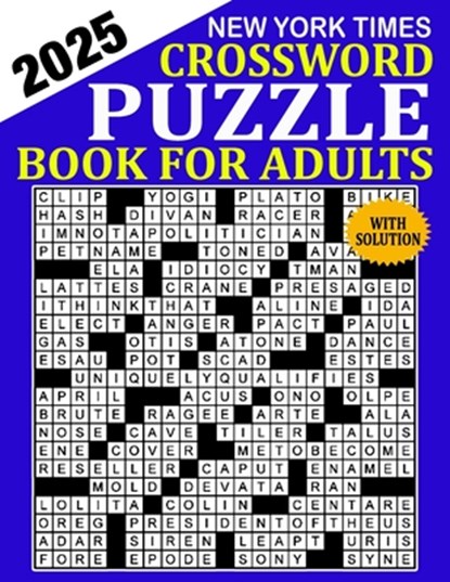 New York Times Crossword Puzzle 2025: Crossword Puzzle Book for Adults, Seniors, Men And Women With Full Solutions, Jerry R. Morris - Paperback - 9798327591103