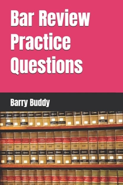 Bar Review Practice Questions, Barry Buddy - Paperback - 9798327623729