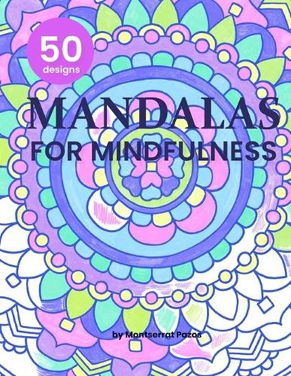 Mandalas for Mindfulness, Montserrat Pazos - Paperback - 9798327792500