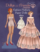 Dollys and Friends Originals Fashion History Paper Dolls, 1850s: Fashion Craft Vintage Dress Up Collection of Victorian Costumes - Basak Tinli - 9798328402439