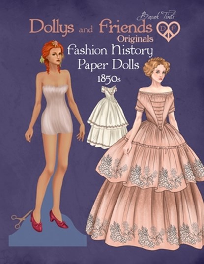 Dollys and Friends Originals Fashion History Paper Dolls, 1850s: Fashion Craft Vintage Dress Up Collection of Victorian Costumes, Basak Tinli - Paperback - 9798328402439