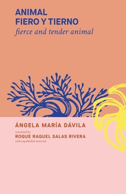 fierce and tender animal: animal fiero y tierno, Roque Raquel Salas-Rivera - Paperback - 9798329445640