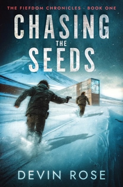 Rose, D: Chasing the Seeds, Devin Rose - Paperback - 9798329471977