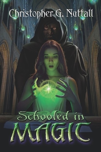 Schooled in Magic, Christopher G Nuttall - Paperback - 9798329746341