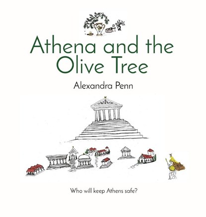 Athena and the Olive Tree, Alexandra Penn - Gebonden - 9798330225408