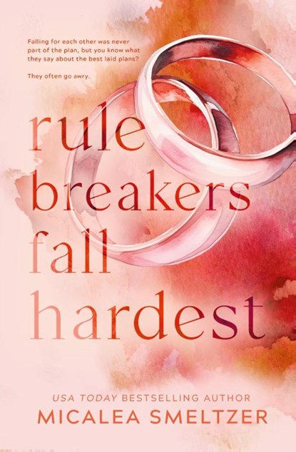 Rule Breakers Fall Hardest (Special Edition), Micalea Smeltzer - Paperback - 9798330226146