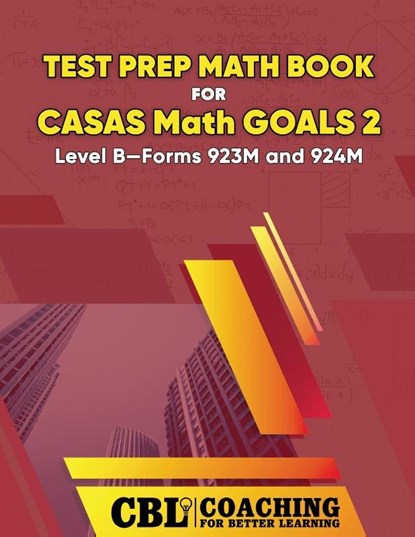Test Prep Math Book for CASAS Math GOALS 2 Level B-Forms 923M and 924M, Coaching For Better Learning - Paperback - 9798330233106