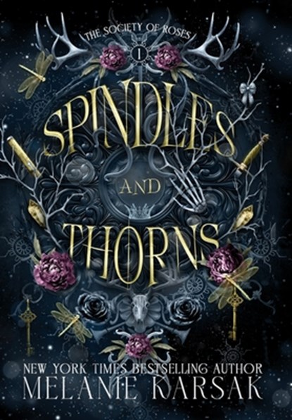 Spindles and Thorns, Melanie Karsak - Gebonden - 9798330238958