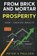 FROM BRICK AND MORTAR TO PROSPERITY, Peter H Paulsen - Paperback - 9798330248162
