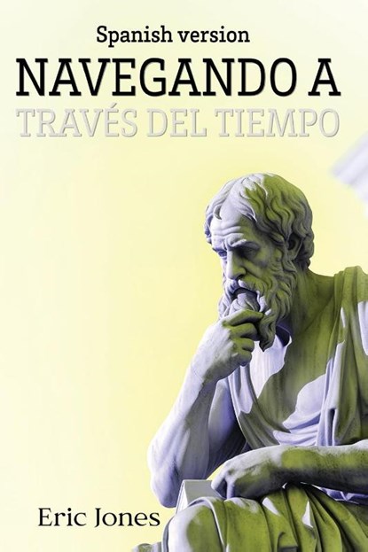Navegando a través del tiempo, Eric Jones - Paperback - 9798330257676