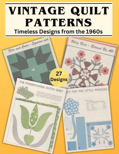 Vintage Quilt Patterns, Kmc Timeless Treasures - Paperback - 9798330263554