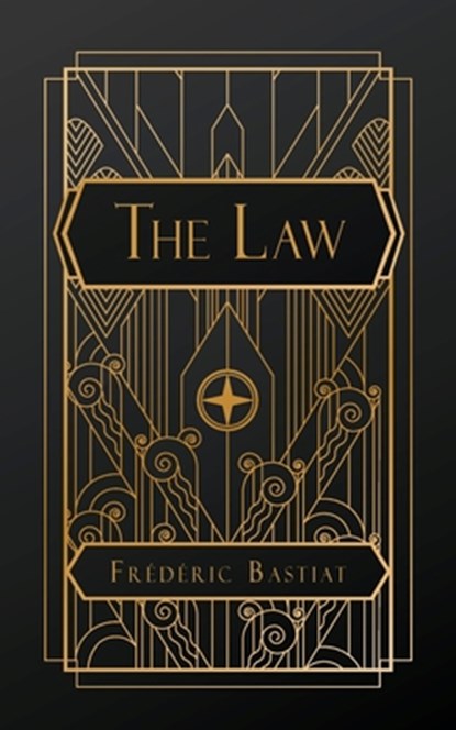 Bastiat, F: Law, Frédéric Bastiat - Paperback - 9798330270583