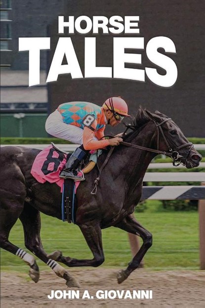 Horse Tales, John Giovanni - Paperback - 9798330272761