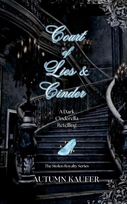 Court of Lies & Cinder, A. R. Kaufer - Paperback - 9798330277940