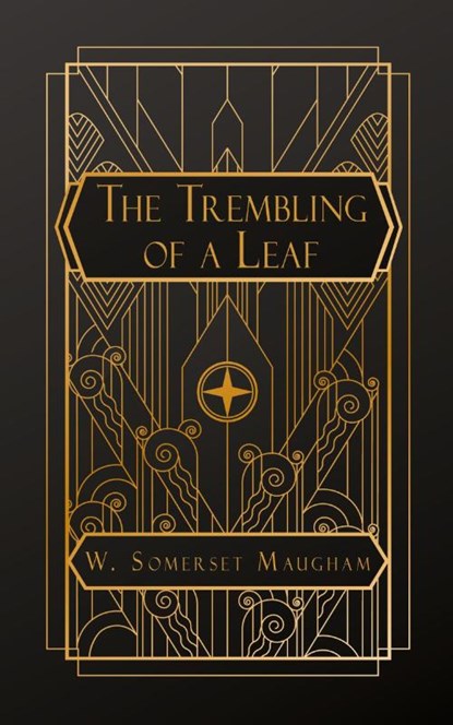 The Trembling of a Leaf, W Somerset Maugham - Paperback - 9798330279210
