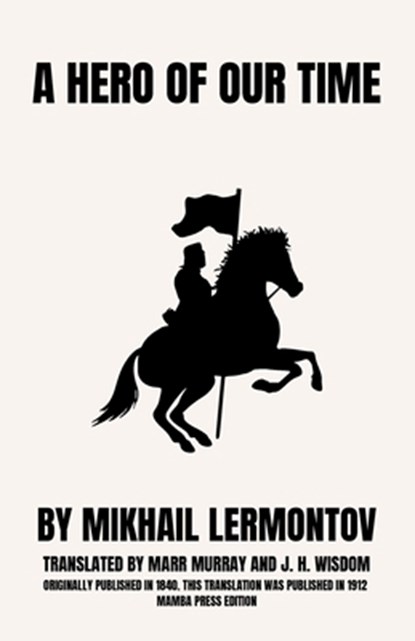 A Hero of Our Time, Mikhail Lermontov - Paperback - 9798330281367